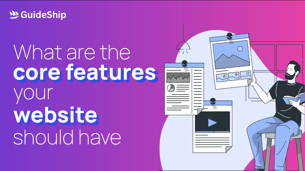 What Are the Core Features Your Website Should Have