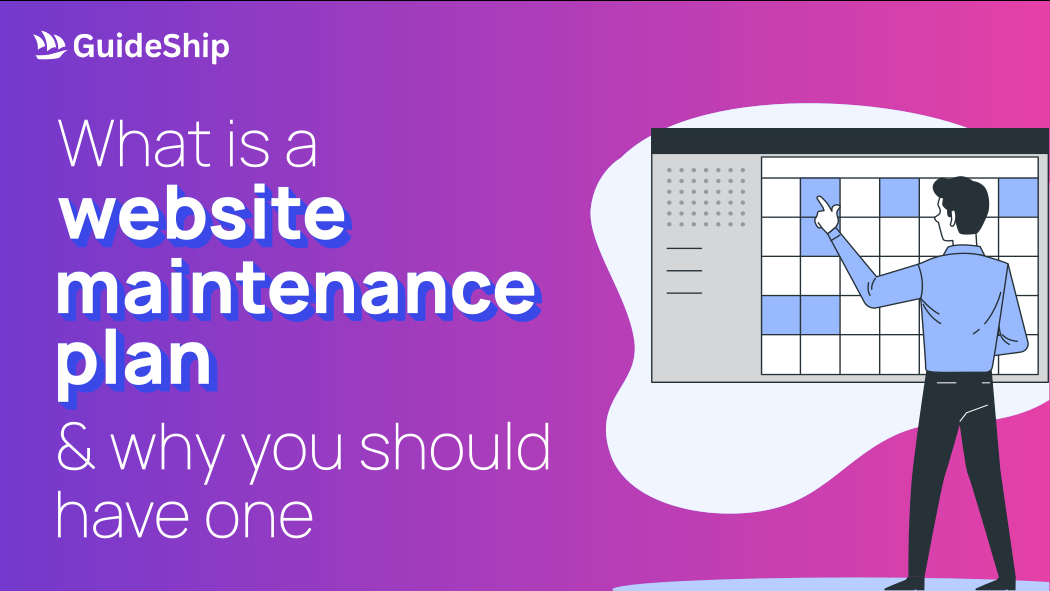 What is a Website Maintenance Plan and Why You Should Have One