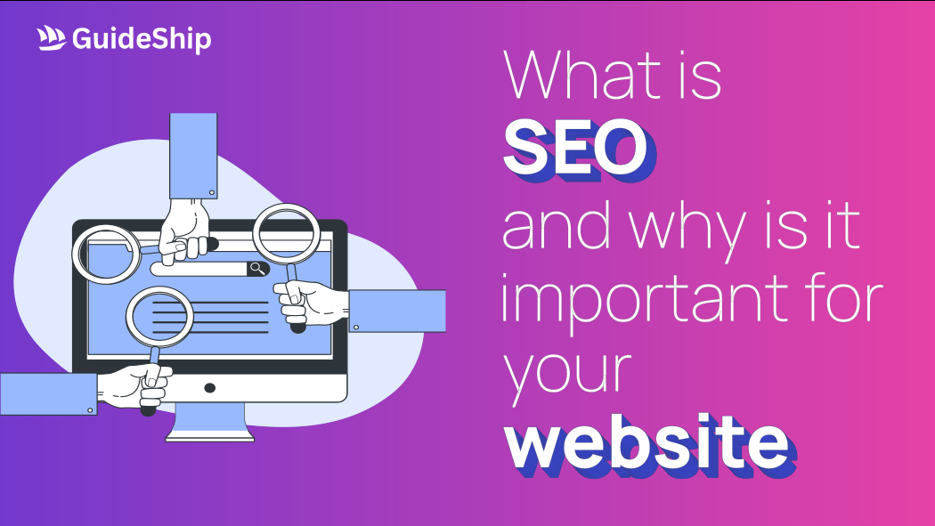 What Is SEO and Why Is It Important for Your Website